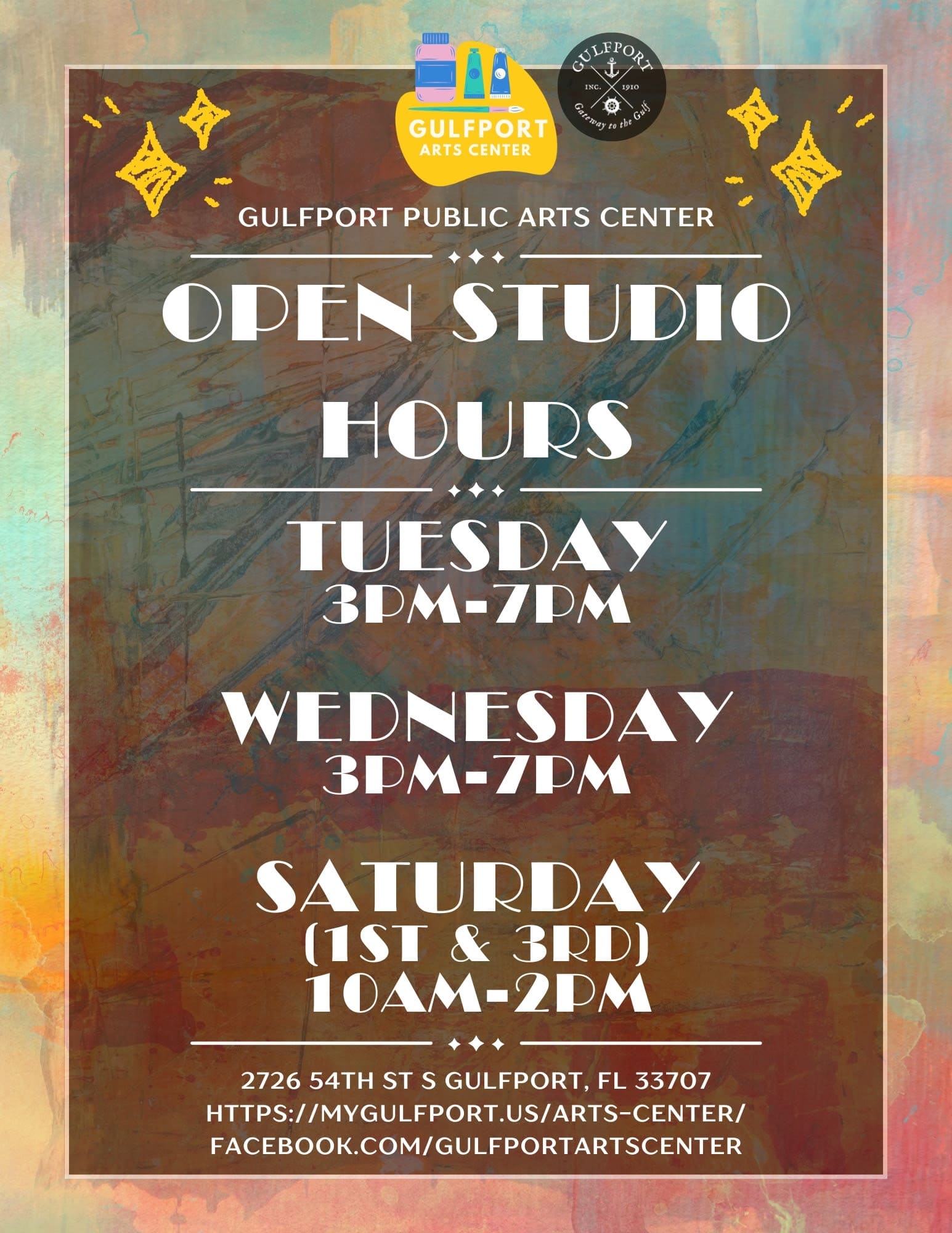 Colorful Graphic that reads: GULFPORT PUBLIC ARTS CENTER OPEN STUDIO HOURS TUESDAY 3pm-7pm WEDNESDAY 3pm-7pm SATURDAY (1st & 3rd) 10am-2pm 2726 54th St S Gulfport, FL 33702 https://mygulfport.us/arts-center/ facebook.com/GulfportArtsCenter